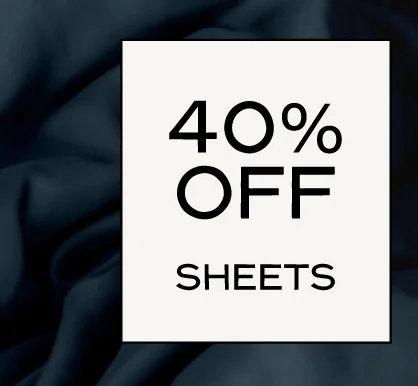 40% Off Sheets