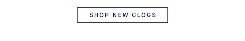 SHOP NEW CLOGS SHOP NEW CLOGS