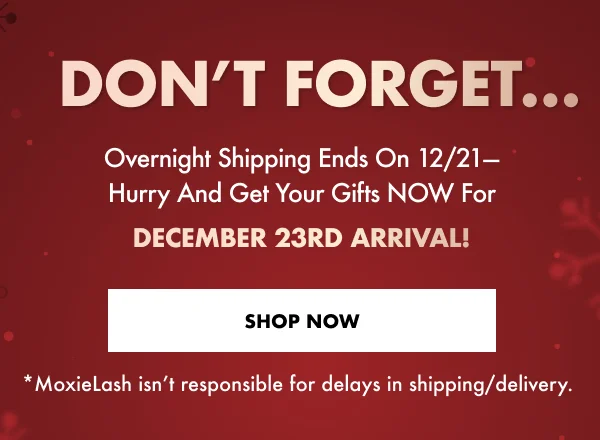 Don't forget... Overnight shipping ends on 12/21