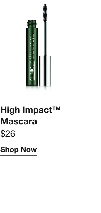 High Impact™ Mascara | $26 | Shop Now