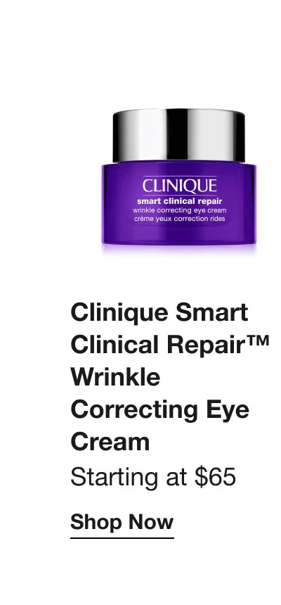 Clinique Smart Clinical Repair™ Wrinkle Correcting Eye Cream | Starting at $65 | Shop Now