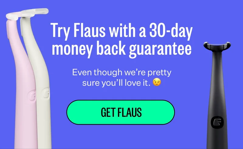 Try Flaus with a 30-day money back guarantee Even though we’re pretty sure you’ll love it. 😉 GET FLAUS