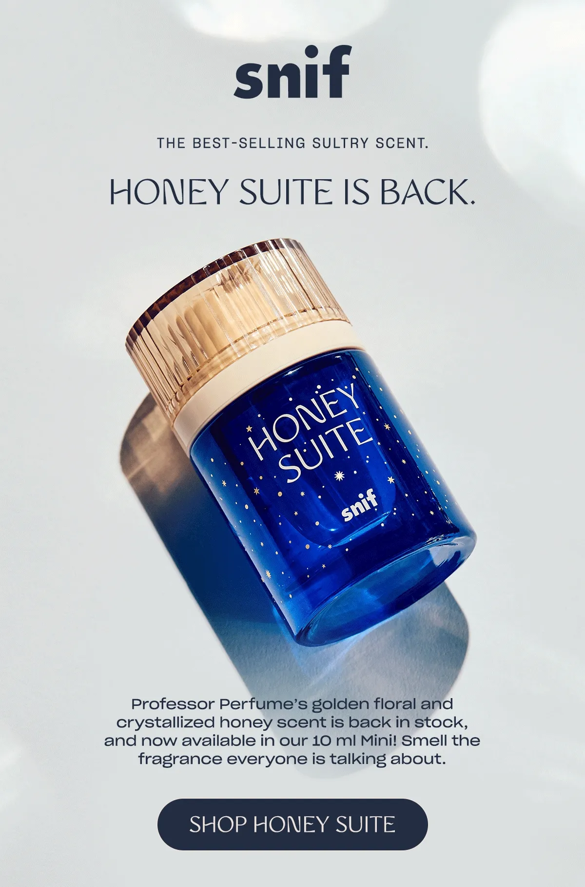 Professor Perfume’s golden floral and crystallized honey scent is back in stock, and now available in our 10 ml Mini! Smell the fragrance everyone is talking about. [shop honey suite]