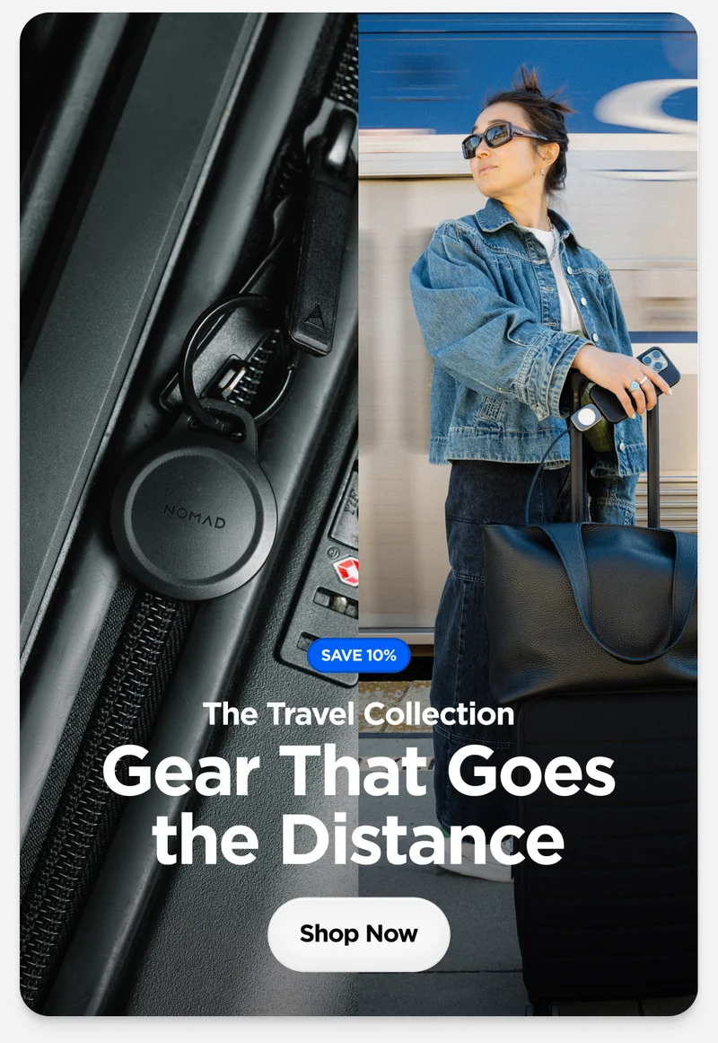 The Travel Collection. Save 10%. Gear That Goes the Distance. Shop Now.