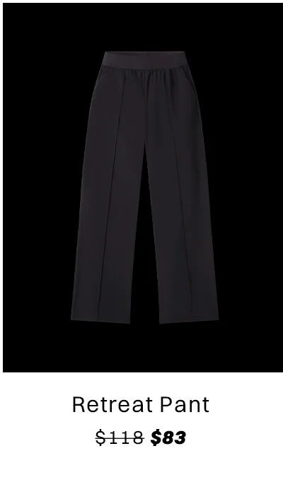 Retreat Pant