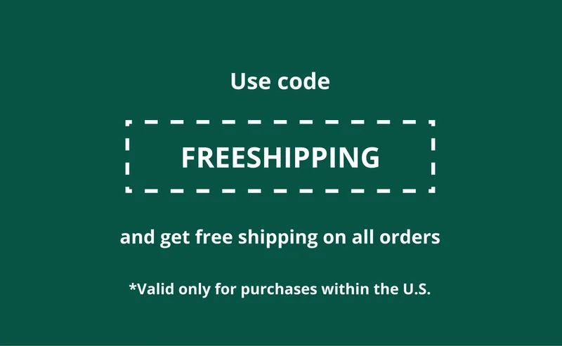 Use code discount code and get free shipping on all orders - Valid only for purchase within the U.S.