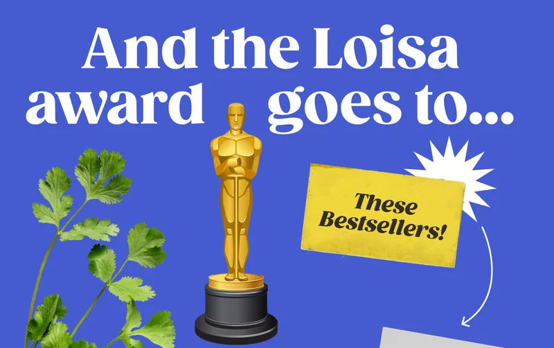 And the Loisa Award goes to… These bestsellers!