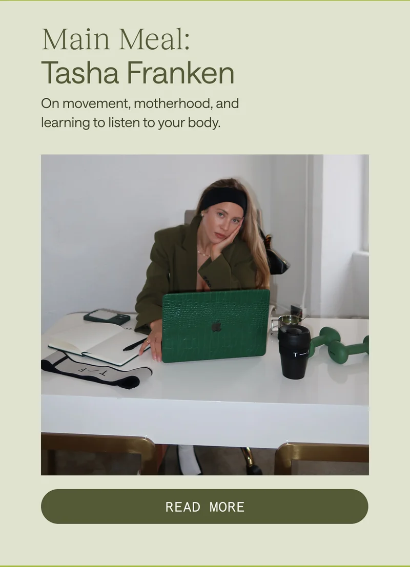 Main Meal: Tasha Franken
