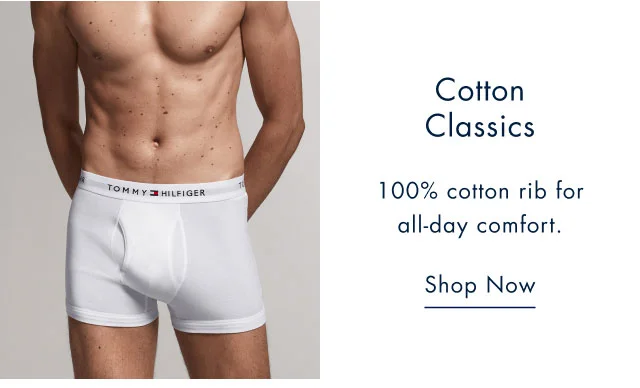 Cotton classics                                            100% cotton rib for all-day comfort.                                            Shop now
