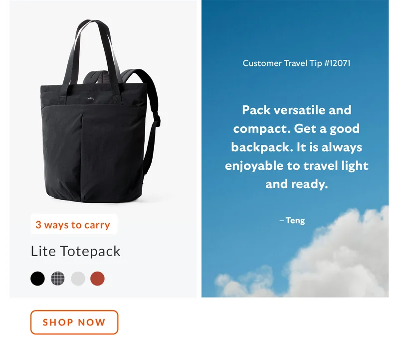 Tip #12071: Pack versatile and compact. Get a good backpack. It is always enjoyable to travel light and ready. – Teng Product: Lite Totepack - Black