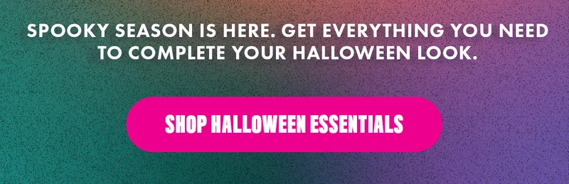 Spooky Season Is Here. Get Everything You Need To Complete Your Halloween Look.