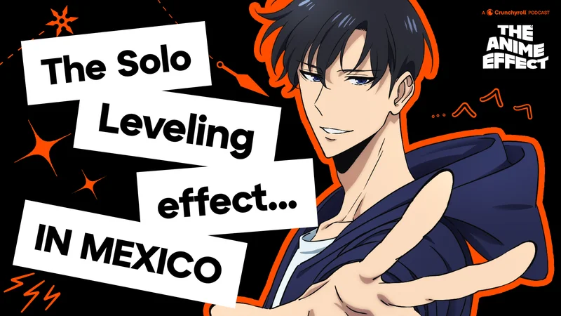 The Solo Leveling effect in Mexico