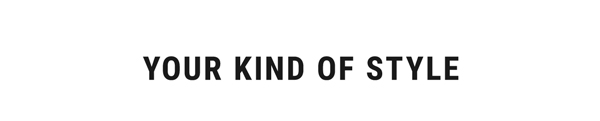Your Kind of Style