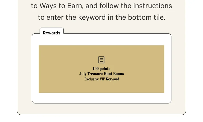 Step Two: Then head to the Rewards Page, scroll down to Ways to Earn, and follow the instructions to enter the keyword in the bottom tile.