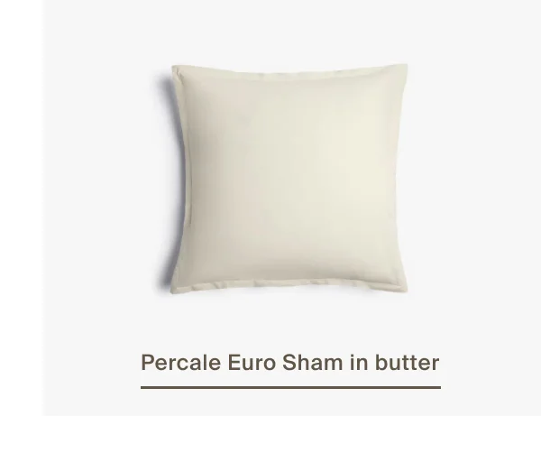 Percale Euro Sham in Butter