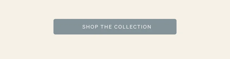 Shop the Collection