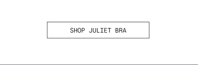 SHOP JULIET BRA