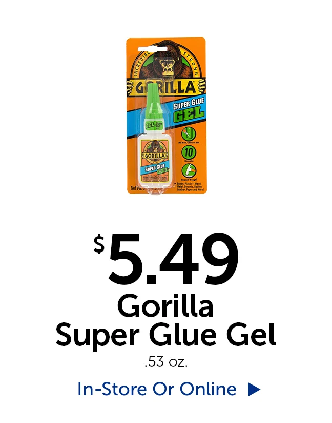 $5.49 Gorilla Super Glue Gel - .53 oz.
