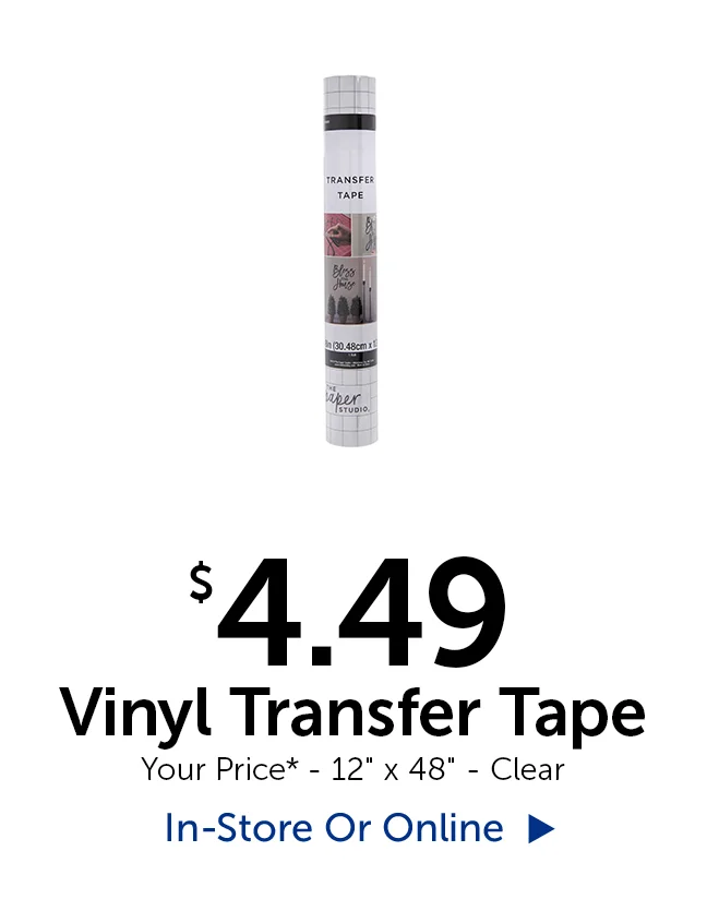 $4.49 Vinyl Transfer Tape - Your Price* - 12" tall by 48" long - Clear