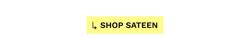 SHOP SATEEN