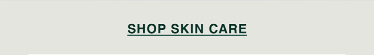 Shop Skin Care