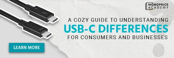 A Cozy Guide To Understanding USB-C Differences. For Consumers And Businesses. Learn More.