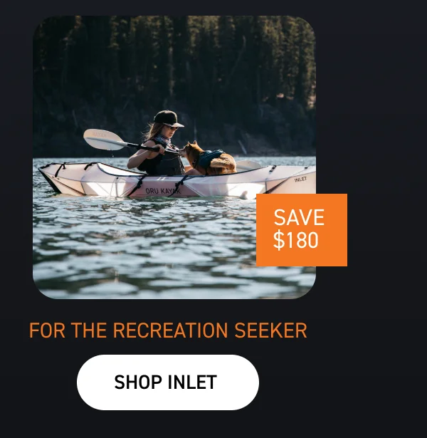FOR THE RECREATION SEEKER: SHOP INLET $180 OFF FOR THE RECREATION SEEKER: SHOP INLET $180 OFF