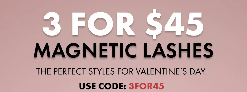 3 for $45 magnetic lashes