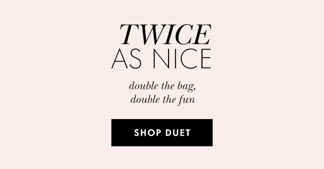TWICE AS NICE