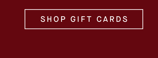 SHOP GIFT CARDS