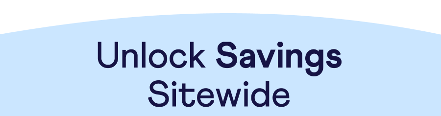 Text: Unlock Savings Sitewide