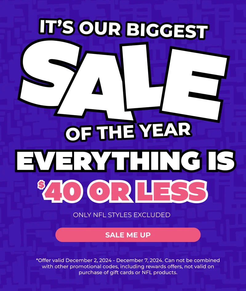 IT'S OUR BIGGEST SALE OF THE YEAR - EVERYTHING IS $40 OR LESS