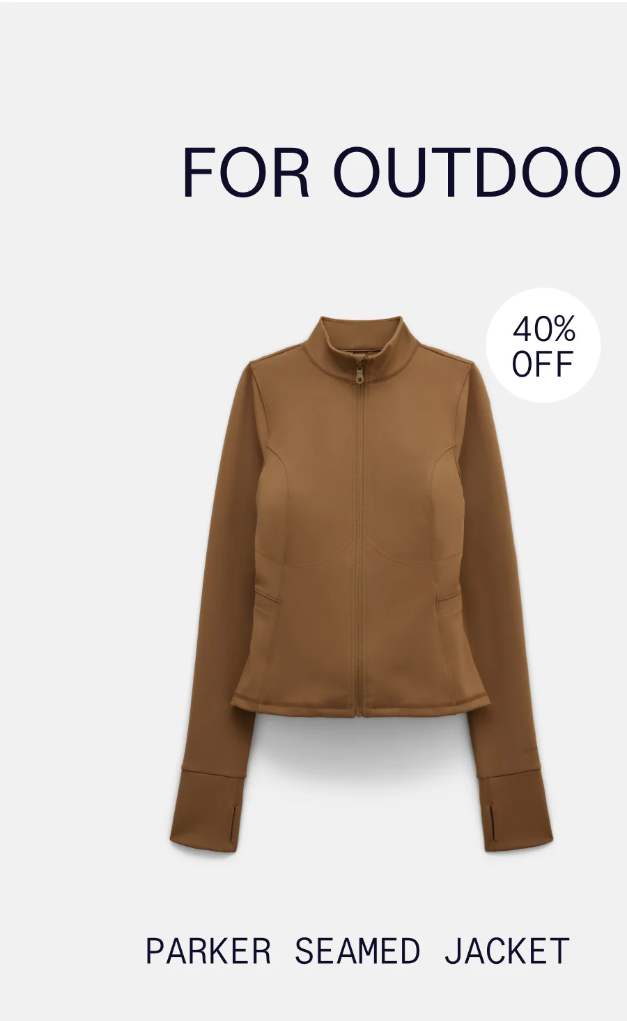 FOR OUTDOOR WORKOUTS  |  Parker Seamed Jacket