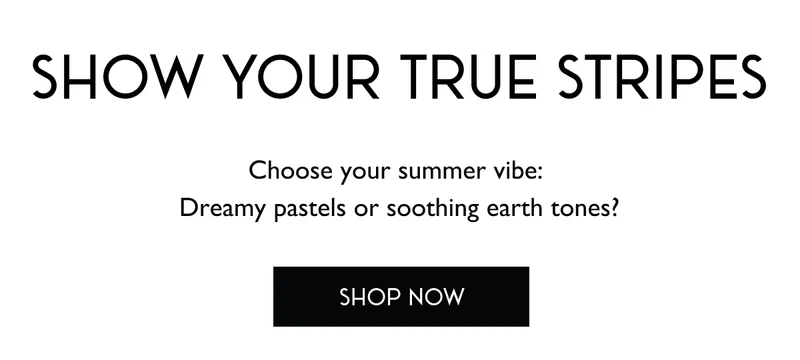 SHOW YOUR TRUE STRIPES