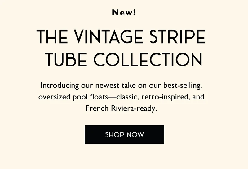 New! The Vintage Stripe Tube Collection