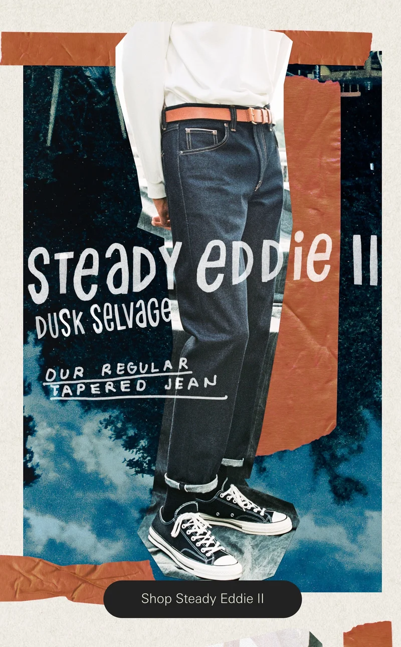 Steady Eddie II Dry Dusk Selvage