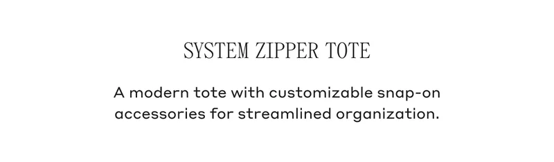 System Zipper Tote A modern tote with customizable snap-on accessories for streamlined organization.