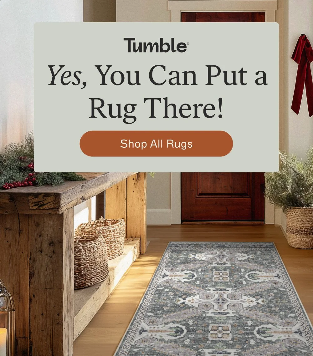 [ Yes, You Can Put a Rug There! shop all rugs ]