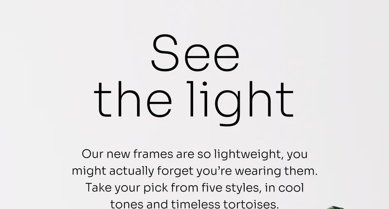 See the light