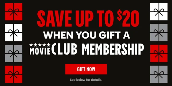 SAVE UP TO $20 WHEN YOU GIFT A MOVIECLUB MEMBESHIP | GIFT NOW