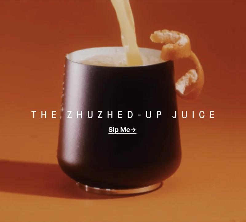 The Zhuzhed- Up Juice - Sip Me