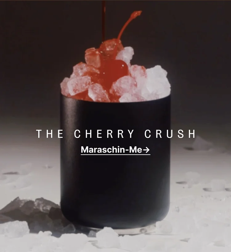 The Cherry Crush - Maraschin- Me