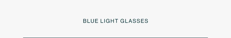 Shop Blue Light Glasses.