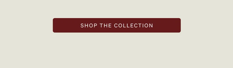 Shop the Collection