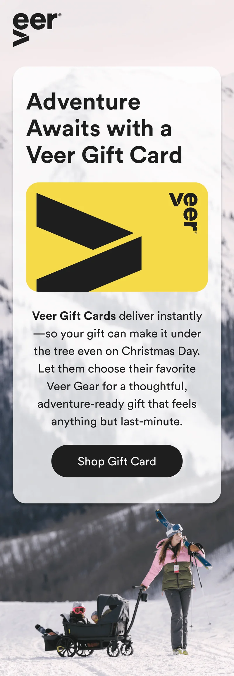 adventure awaits with a veer gift card - shop gift card