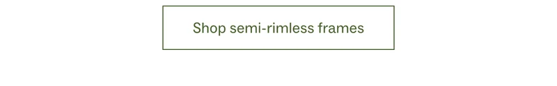 Shop semi-rimless