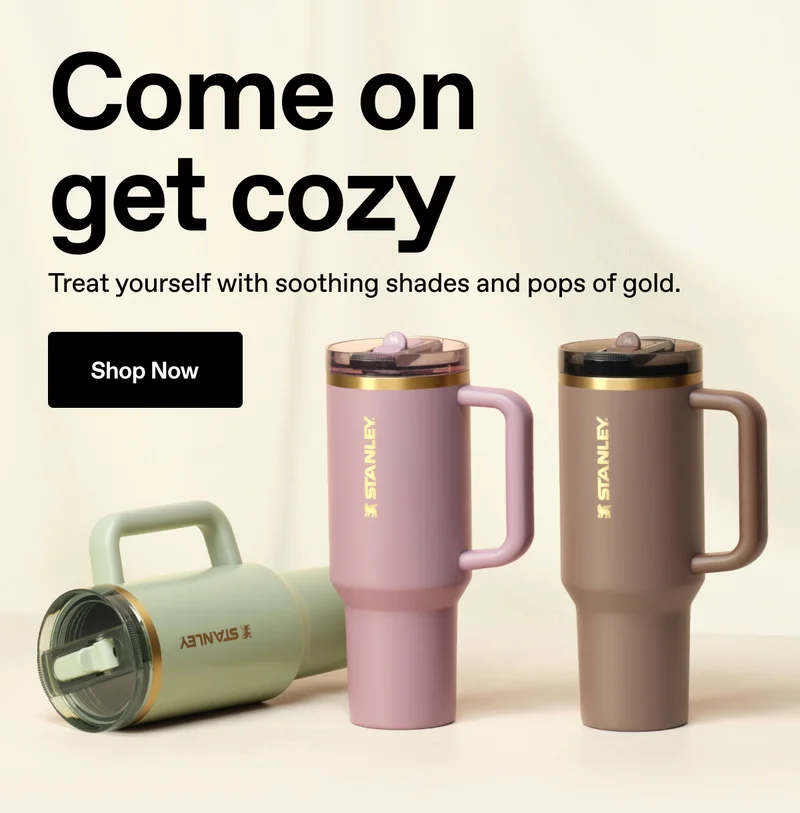 Come on get cozy. Treat yourself with soothing shades and pops of gold. Shop Now.