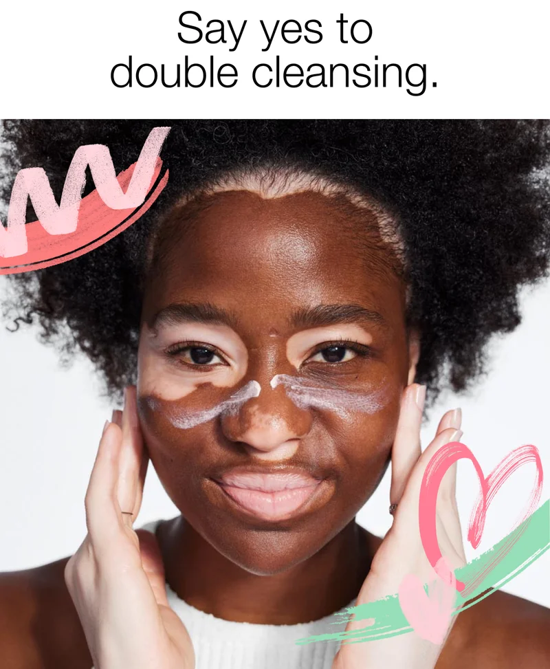 Say yes to double cleansing.
