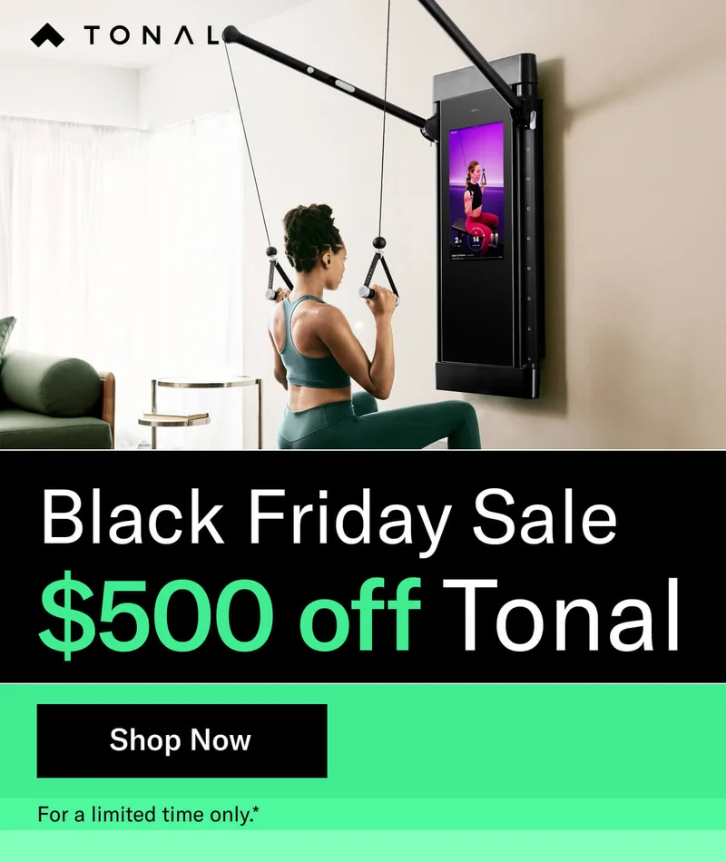 Headline: Black Friday Sale Body: $500 Off Tonal CTA: Shop now For a limited time only.*