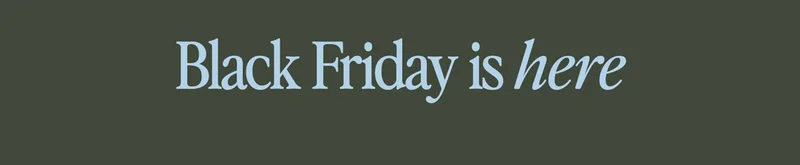 Black Friday is here
